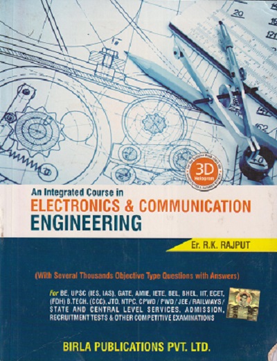 AN INTEGRATED COURSE IN ELECTRONICS & COMMUNICATION ENGINEERING | RK RAJPUT | BIRLA PUBLICATION