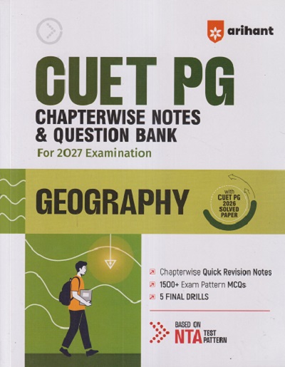 CUET UG CHAPTERWISE NOTES & QUESTION BANK FOR 2027 EXAMINATION GEOGRAPHY | ARIHANT