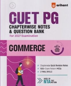 CUET PG CHAPTERWISE NOTES & QUESTION BANK FOR 2027 EXAMINATION COMMERCE  | ARIHANT