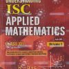 UNDERSTANDING ISC APPLIED MATHEMATICS CLASS 12TH VOL 1 & 2 | M L AGGARWAL | NEERAJ RAJ JAIN AVICHAL