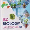 ISC BIOLOGY CLASS LAB MANUAL (INCLUDING PRACTICAL FILE)  11TH |  DK JAIN |  NAGEEN PRAKASHAN