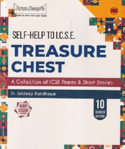 SELF HELP TO ICSE TREASURE CHEST (A COLLECTION TO ICSE POEMS & SHORT STORIES) | JAIDEEP RANDHAWA | ARUN DEEP'S