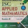 UNDERSTANDING ISC APPLIED MATHEMATICS CLASS 11TH | ML AGGARWAL, NEERAJ RAJ JAIN | AVICHAL