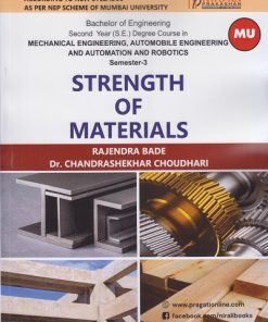 STRENGTH OF MATERIALS For Mumbai University Mechanical Engineering, Automobile Engineering and Automation and Robotics Semester 3 | Rajendra Bade, Dr. C.M. Chaudhari | Nirali Prakashan