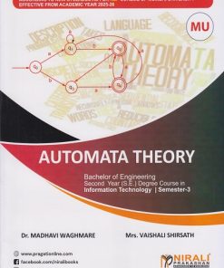 AUTOMATA THEORY for MU Second Year (SE) Information Technology Semester 3 | Dr. Madhavi Waghmare, Mrs. Vaishali Shirsath | Nirali Prakashan