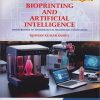 BIOPRINTING AND ARTIFICIAL INTELLIGENCE (Convergence of Technology in Healthcare Innovation) | Roshan Kumar Dubey | Nirali Prakashan