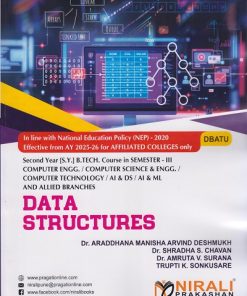 DATA STRUCTURES for DBATU SY BTech Computer Engineering Semester 3 | Dr. Araddhana Manisha Arvind Deshmukh | Nirali Prakashan