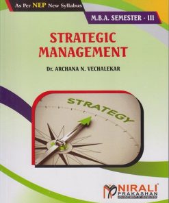 STRATEGIC MANAGEMENT for MBA Semester 3 | Dr. Archana N. Vechalekar | Nirali Prakashan