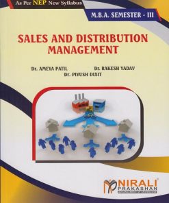 SALES AND DISTRIBUTION MANAGEMENT For MBA Semester 3 | Dr. Ameya Patil, Dr. Rakesh Yadav, Prof. Piyush Dixit | Nirali Prakashan
