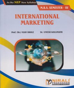 INTERNATIONAL MARKETING For MBA Semester 3 | Prof. (Dr.) Vijay Dhole, Dr. Umesh S. Kollimath | Nirali Prakashan