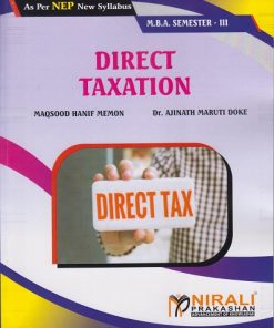 DIRECT TAXATION for MBA Semester 3 | Maqsood Hanif Memon, Dr. Ajinath Maruti Doke | Nirali Prakashan
