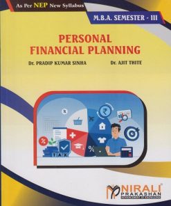 PERSONAL FINANCIAL PLANNING for MBA Semester 3 | Dr. Pradip Kumar Sinha, Dr. Ajit S. Thite | Nirali Prakashan