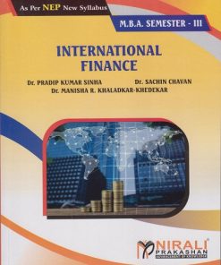 INTERNATIONAL FINANCE for MBA Semester 3 | Dr. Pradip Kumar Sinha, Dr. Sachin U. Chavan, Dr. Manisha R. Khaladkar-Khedekar | Nirali Prakashan
