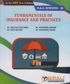 FUNDAMENTALS OF INSURANCE AND PRACTICES for MBA Semester 3 | Dr. Pallavi Kulkarni, Dr. Manohar Karade | Nirali Prakashan