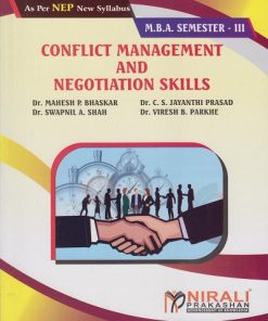 CONFLICT MANAGEMENT AND NEGOTIATION SKILLS for MBA Semester 3 | Dr. Mahesh P. Bhaskar | Nirali Prakashan