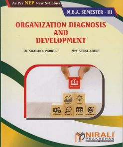 ORGANIZATION DIAGNOSIS AND DEVELOPMENT for MBA Semester 3 | Dr. Shalaka Parker, Mrs. Viral Ahire | Nirali Prakashan