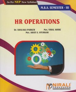 HR OPERATIONS for MBA Semester 3 | Dr. Shalaka Parker, Mrs. Viral S. Ahire, Mrs. Arati S. Oturkar | Nirali Prakashan