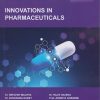 INNOVATIONS IN PHARMACEUTICALS - Recent Advances In Pharmaceutical Sciences (Volume 5) | Dr. Neelesh Malviya, Dr. Rajiv Saxena, Dr. Kushagra Dubey, Prof. Anindya Goswami, Dr. Ankit Mangal, Dr. Himani Singh | Nirali Prakashan