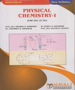 PHYSICAL CHEMISTRY 1 for SY BSc Semester 3 | Prof. (Dr.) Shobha S. Borhade, Dr. Rahul S. Diggikar, Dr. Jayshree K. Khedkar, Prof. (Dr.) Gulab S. Gugale | Nirali Prakashan