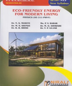 ECO-FRIENDLY ENERGY FOR MODERN LIVING for SY BA / BCom / BSc Physics Semester 3 | Dr. N.S. Mohite | Nirali Prakashan