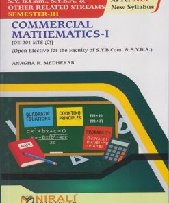 COMMERCIAL MATHEMATICS 1 for SY BCom, SY BA and Any Related Streams Semester 3 | Prof. Anagha R. Medhekar | Nirali Prakashan