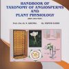 HANDBOOK OF TAXONOMY OF ANGIIOSPERMS AND PLANT PHYSIOLOGY (BOT-203-MJP) For SY BSc Botany Semester 3 | Prof. (Dr.) K.N. Dhumal, Dr. Sayyed Iliyas | Nirali Prakashan