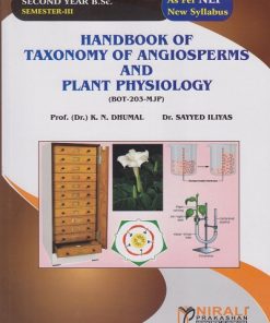 HANDBOOK OF TAXONOMY OF ANGIIOSPERMS AND PLANT PHYSIOLOGY (BOT-203-MJP) For SY BSc Botany Semester 3 | Prof. (Dr.) K.N. Dhumal, Dr. Sayyed Iliyas | Nirali Prakashan