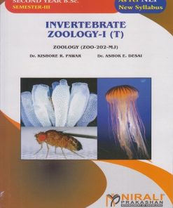 INVERTEBRATE ZOOLOGY 1 (T): Zoology (ZOO-202-MJ) for SY BSc Semester 3 | Dr. Kishore R. Pawar, Dr. Ashok E. Desai | Nirali Prakashan