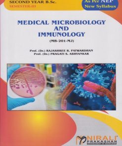 MEDICAL MICROBIOLOGY AND IMMUNOLOGY for SY BSc Semester 3 | Dr. Rajashree Bhalchandra Patwardhan, Dr. Pragati Sunil Abhyankar | Nirali Prakashan
