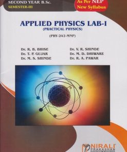 APPLIED PHYSICS LAB-1 For SY BSc Physics Semester-3 (PHY-242-MNP) | Dr. R.B. Bhise, Dr. V.R. Shinde | Nirali Prakashan