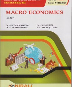 MACRO ECONOMICS (Minor) for SY BCom Semester 3 | Dr. Sheena Mathews, Dr. Sanjay Giri, Dr. Adinath Pathak, Mrs. Kiran Jotwani | Nirali Prakashan