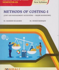 METHODS OF COSTING 1 for SPPU SY BCom Semester 3 | Dr. Mahesh Kulkarni, Dr. Suhas Mahajan | Nirali Prakashan