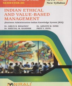 INDIAN ETHICAL AND VALUE-BASED MANAGEMENT for SY BCom Semester 3 | Dr. Arjun B. Bhagwat, Dr. Ajinath M. Doke, Dr. Sheetal M. Randhir, Priti V. Patil | Nirali Prakashan