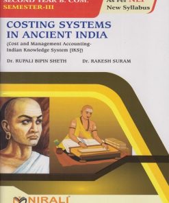 COSTING SYSTEMS IN ANCIENT INDIA for SY BCom Semester 3 | Dr. Rupali Bipin Sheth, Dr. Rakesh Suram | Nirali Prakashan