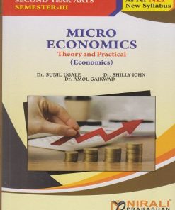 MICRO ECONOMICS (Theory and Practical) Economics for SY BA Semester 3 | Dr. Sunil Ugale, Dr. Shilly John, Dr. Amol Gaikwad | Nirali Prakashan