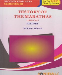 HISTORY OF THE MARATHAS (1630-1707) History for SY BA Semester 3 | Ms Rupali Kulkarni | Nirali Prakashan