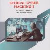 ETHICAL CYBER HACKING-1 for Second Year B.Sc. (Cyber Security) Semester 3 | Dr. Shveti Chandan, Ms. Dipalee Borse | Nirali Prakashan