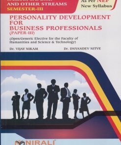 PERSONALITY DEVELOPMENT FOR BUSINESS PROFESSIONALS (PAPER 3) for SY BA, SY BSc and Other Streams Semester 3 | Dr. Vijay Nikam, Dr. Dnyandev Nitve | Nirali Prakashan