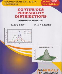 CONTINUOUS PROBABILITY DISTRIBUTIONS for SY BSc & BA Paper 2, Semester 3 | Dr. P.G. Dixit, Prof. P.S. Kapre | Nirali Prakashan