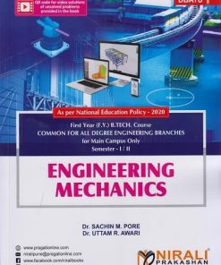 ENGINEERING MECHANICS for Semester 1 & 2 First Year (F.Y.) B.Tech. Course In Engineering Common For All Degree Engineering Branches (DBATU)