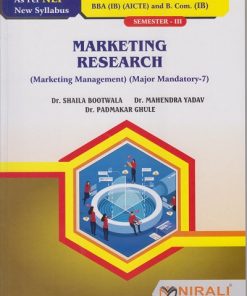 MARKETING RESEARCH for SY BBA (IB) (AICTE) and BCom (IB) Semester 3 | Dr. Shaila Bootwala, Dr. Mahendra Yadav, Dr. Padmakar Ghule | Nirali Prakashan