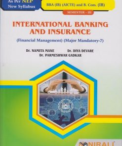 INTERNATIONAL BANKING AND INSURANCE for SY BBA (IB) (AICTE) and BCom (IB) Semester 3 | Dr. Namita Mane, Dr. Diya Devare, Dr. Parmeshwar Gadkar | Nirali Prakashan