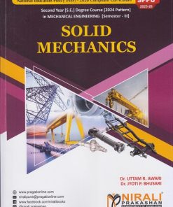 SOLID MECHANICS for SPPU Semester 3 Second Year Degree Course in Mechanical Engineering | Dr. Uttam R. Awari, Dr. Jyoti P. Bhusari | Nirali Prakashan