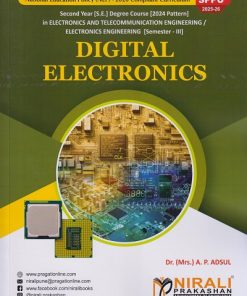 DIGITAL ELECTRONICS for Second Year (SE) Degree in Electronics Engineering Semester 3 | Dr. (Mrs.) A.P. Adsul | Nirali Prakashan