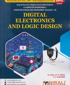 DIGITAL ELECTRONICS AND LOGIC DESIGN  for SPPU Second Year (SE) Degree in Computer Engineering Semester 3 | Dr. A.P. Adsul, S.S. Kulkarni | Nirali Prakashan