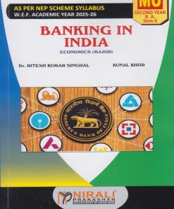 BANKING IN INDIA : Economics (Major) for MU SY BA Semester 3 | Dr. Ritesh Kumar Singhal, Kunal Bhor | Nirali Prakashan