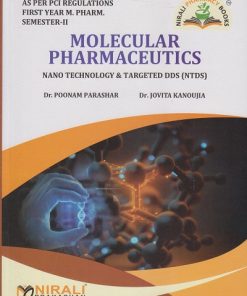 MOLECULAR PHARMACEUTICS (Nano Technology and Targeted Drug Delivery Systems) (NTDS) As Per PCI Regulations M PHARM (Pharmaceutics) (Semester 2)