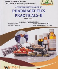 A Comprehensive Manual of PHARMACEUTICS PRACTICALS 2 for First Year MPharm Semester 2 | Dr. Kedar Prasad Meena | Nirali Prakashan