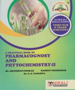 A Practical Book of PHARMACOGNOSY AND PHYTOCHEMISTRY 2 for Third Year B.Pharm. Semester 5 As Per PCI Regulations | Nirali Prakashan