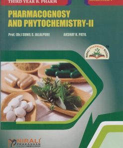 PHARMACOGNOSY & PHYTOCHEMISTRY 2 As Per PCI Regulations for Third YEAR B PHARM Semester 5 | Prof. (Dr.) Sunil S. Jalalpure, Mr. Akshay K. Patil | Nirali Prakashan